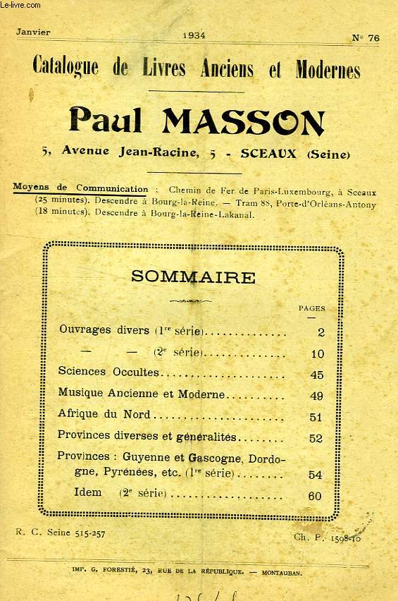CATALOGUE DE LIVRES ANCIENS ET MODERNES, PAUL MASSON, N 76, JAN. 1934
