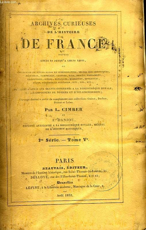ARCHIVES CURIEUSES DE L'HISTOIRE DE FRANCE, DEPUIS LOUIS XI JUSQU'A LOUIS XVIII, Ire SERIE, TOME V