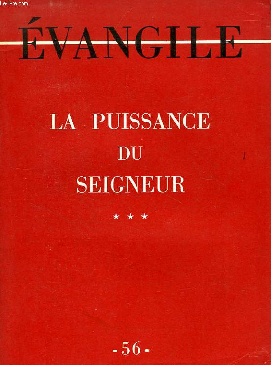EVANGILE, N 56, LA PUISSANCE DU SEIGNEUR