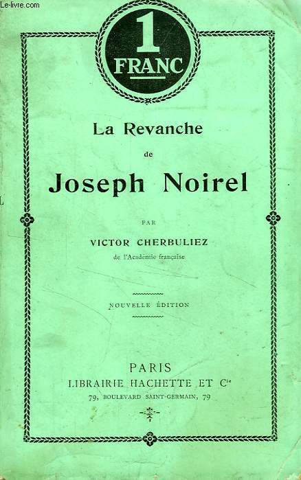 LA REVANCHE DE JOSEPH NOIREL