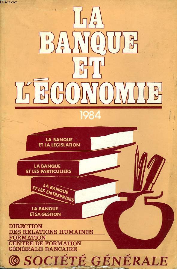 LA BANQUE ET L'ECONOMIE, 1984