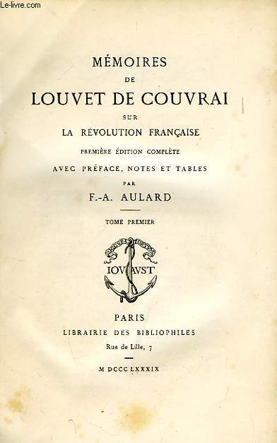 MEMOIRES DE LOUVET DE COUVRAI SUR LA REVOLUTION FRANCAISE, TOME I