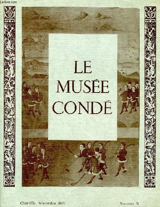 LE MUSEE CONDE, N 13, NOV. 1977