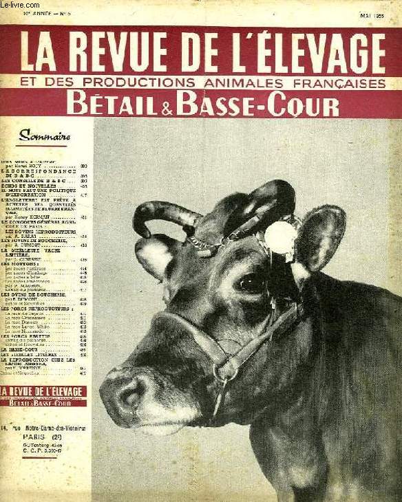 LA REVUE DE L'ELEVAGE ET DES PRODUCTIONS ANIMALES FRANCAISES, BETAIL ET BASSE-COUR, 10e ANNEE, N 5, MAI 1955