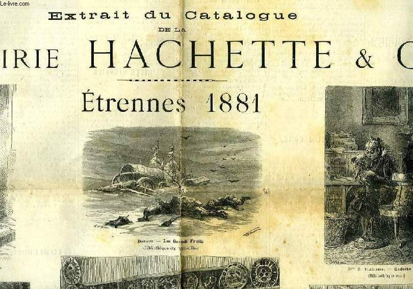 EXTRAIT DU CATALOGUE LIBRAIRIE HACHETTE & Cie, ETRENNES 1881