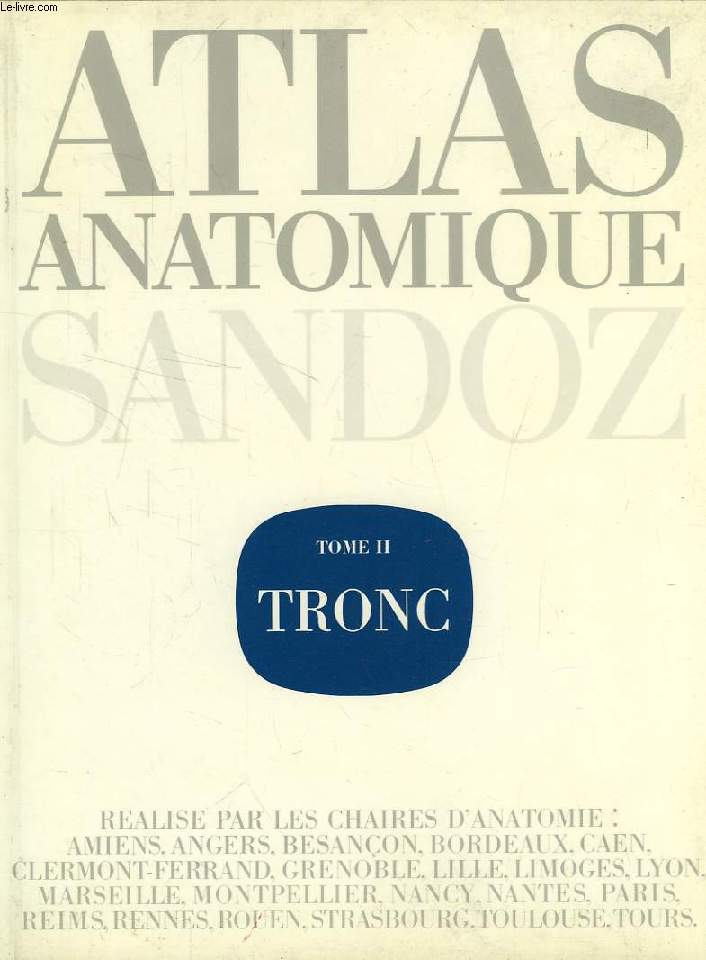 ATLAS ANATOMIQUE SANDOZ, TOME II, TRONC