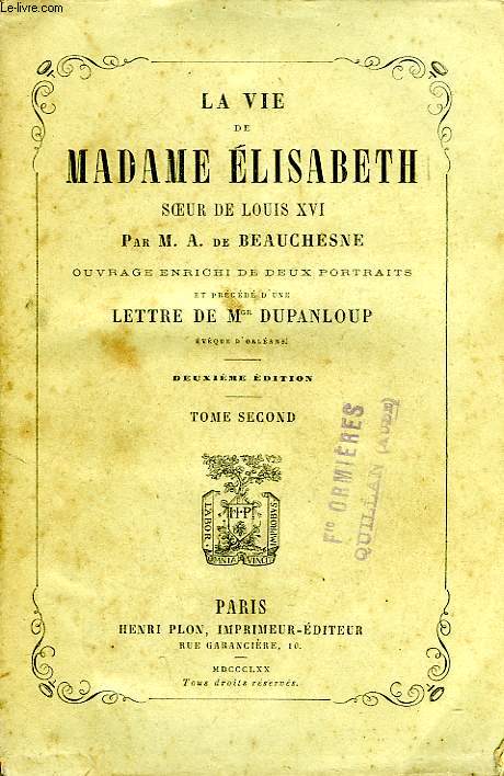 LA VIE DE MADAME ELISABETH, SOEUR DE LOUIS XVI, TOME II