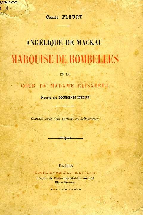 ANGELIQUE DE MACKAU, MARQUISE DE BOMBELLES, ET LA COUR DE MADAME ELISABETH