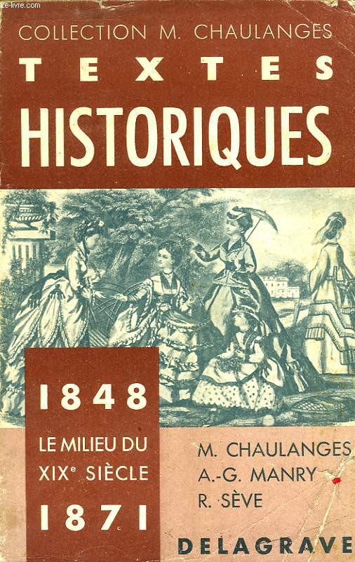 TEXTES HISTORIQUES, 1848-1871, LE MILIEU DU XIXe SIECLE