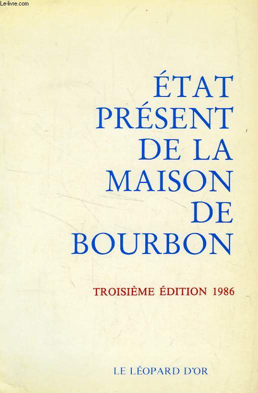 ETAT PRESENT DE LA MAISON DE BOURBON
