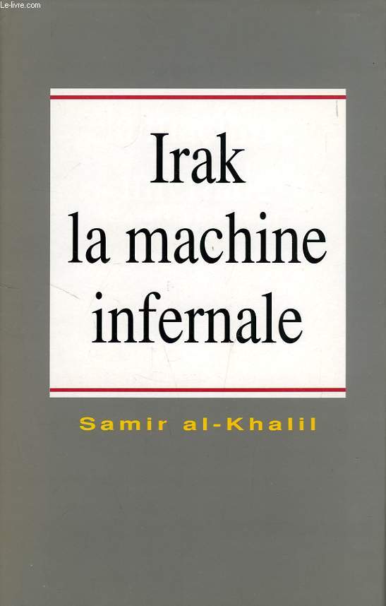 IRAK, LA MACHINE INFERNALE, POLITIQUE DE L'IRAK MODERNE