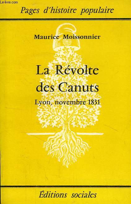 LA REVOLTE DES CANUTS, LYON, NOV. 1831