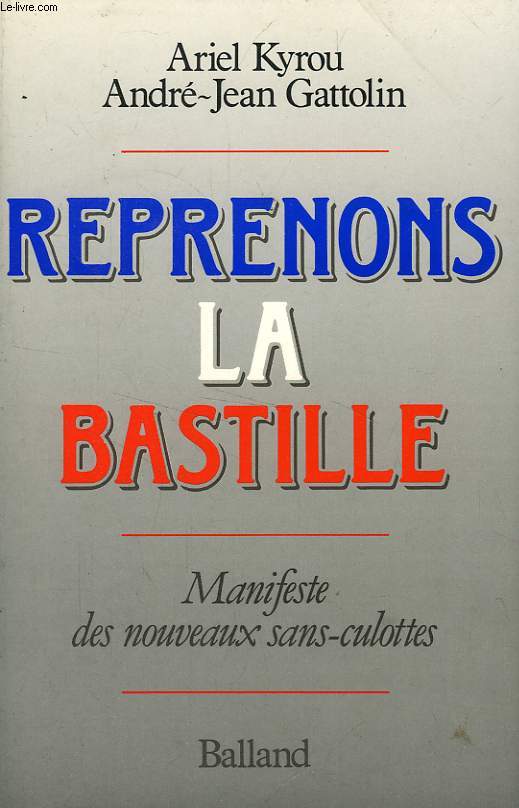 REPRENONS LA BASTILLE