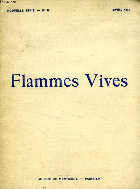 FLAMMES VIVES, NOUVELLE SERIE, N 58, AVRIL 1958