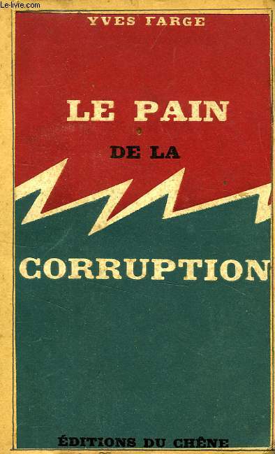 LE PAIN DE LA CORRUPTION