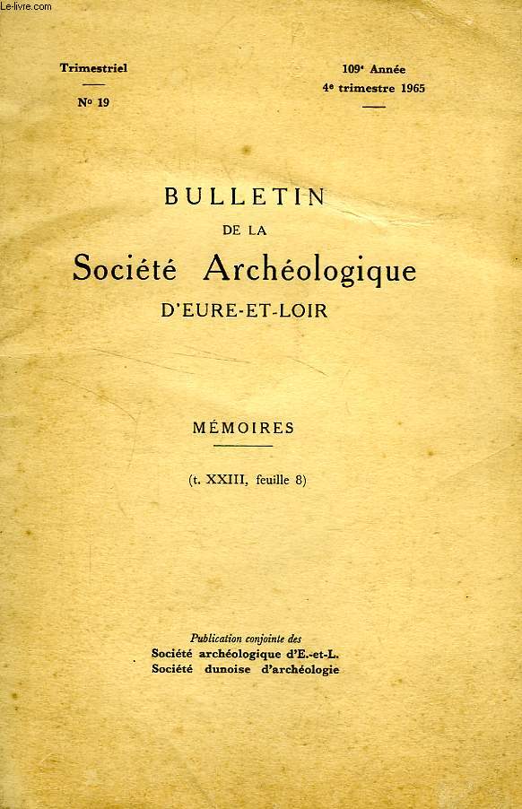 BULLETIN DE LA SOCIETE ARCHEOLOGIQUE D'EURE-ET-LOIR, N 19, 4e TRIM. 1965, MEMOIRES (EXTRAIT), PRECISIONS NOUVELLES SUR LE JUBE DE LA CATHEDRALE DE CHARTRES
