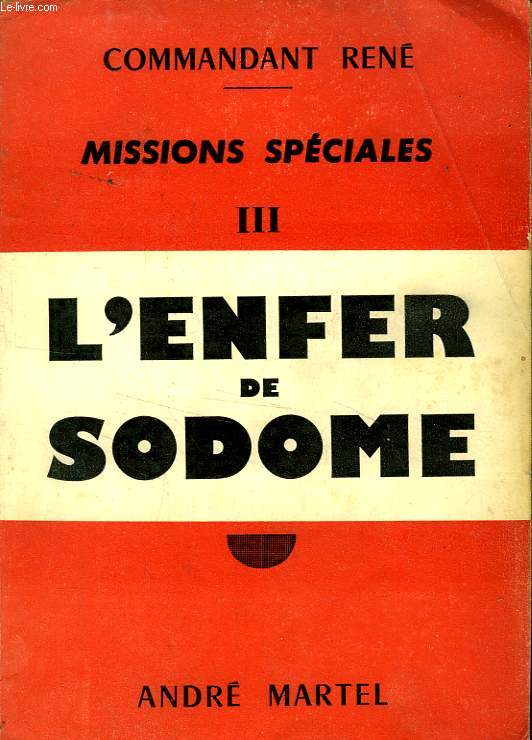 MISSIONS SPECIALES, III. L'ENFER DE SODOME