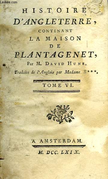 HISTOIRE D'ANGLETERRE, CONTENANT LA MAISON DE PLANTAGENET, TOME VI