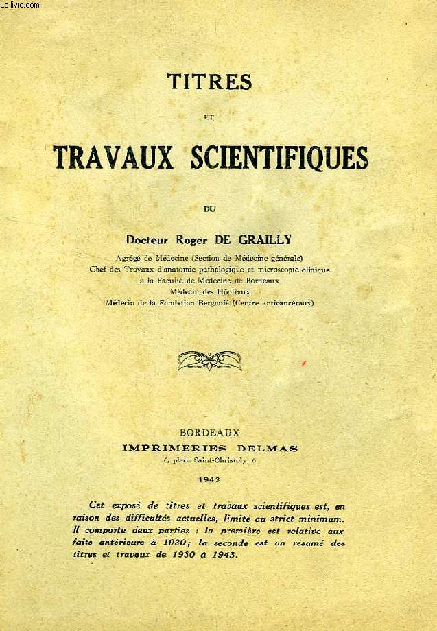 TITRES ET TRAVAUX SCIENTIFIQUES DU Dr ROGER DE GRAILLY