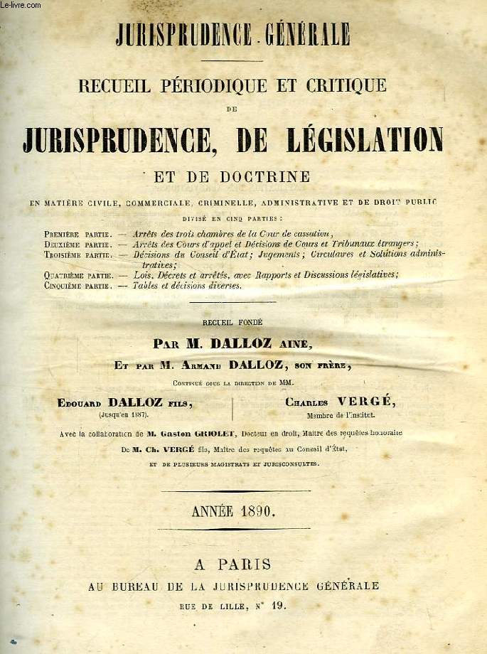 JURISPRUDENCE GENERALE, RECUEIL PERIODIQUE ET CRITIQUE DE JURISPRUDENCE, DE LEGISLATION ET DE DOCTRINE, ANNEE 1890