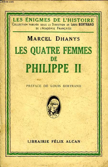 LES QUATRE FEMMES DE PHILIPPE II