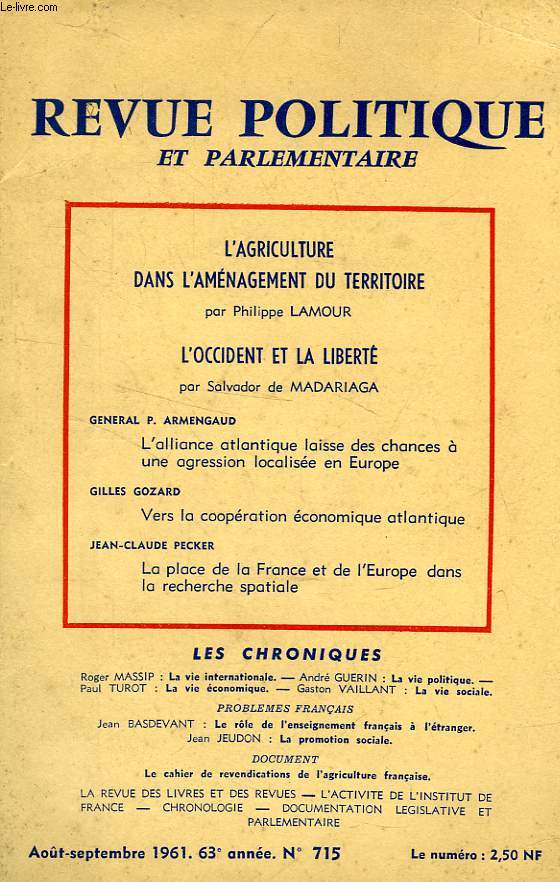 REVUE POLITIQUE ET PARLEMENTAIRE, 63e ANNEE, N 715, AOUT-SEPT. 1961