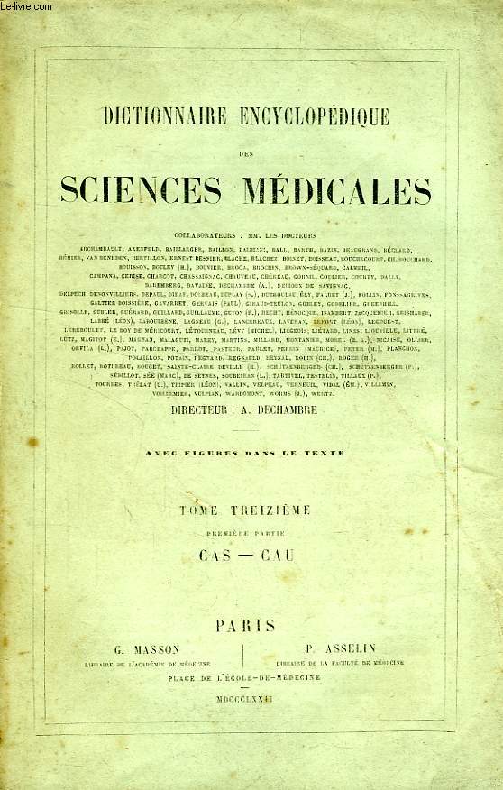 DICTIONNAIRE ENCYCLOPEDIQUE DES SCIENCES MEDICALES, TOME XIII, 1re PARTIE, CAS-CAU