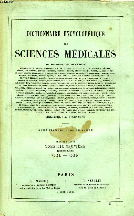DICTIONNAIRE ENCYCLOPEDIQUE DES SCIENCES MEDICALES, TOME XIX, 1re PARTIE, COL-CON