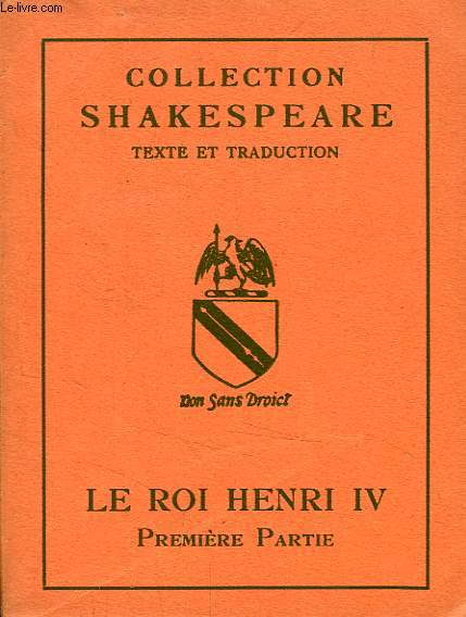 LE ROI HENRI IV, 1re PARTIE
