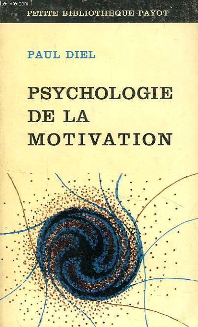 PSYCHOLOGIE DE LA MOTIVATION