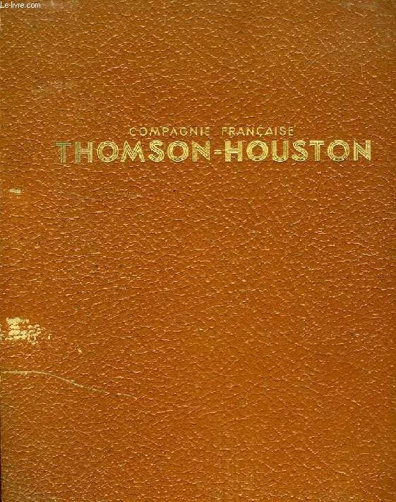 COMPAGNIE FRANCAISE THOMSON-HOUSTON / BOUYER (CLASSEUR DE DOCUMENTATION TECHNIQUE)