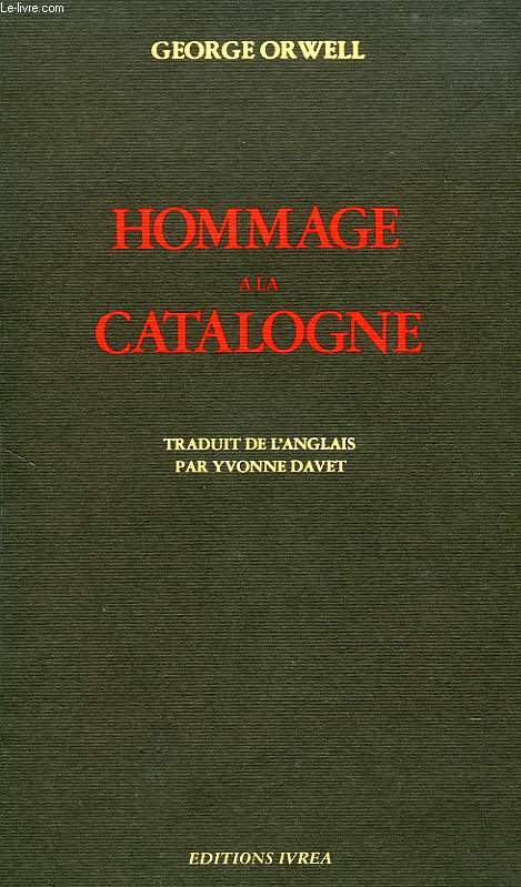 HOMMAGE A LA CATALOGNE (1936-1937)
