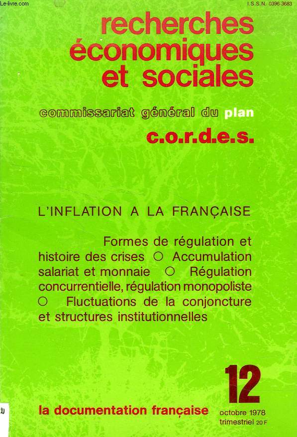 RECHERCHES ECONOMIQUES ET SOCIALES, N 12, OCT. 1978, COMMISSARIAT GENERAL DU PLAN, C.O.R.D.E.S., L'INFLATION FRANCAISE