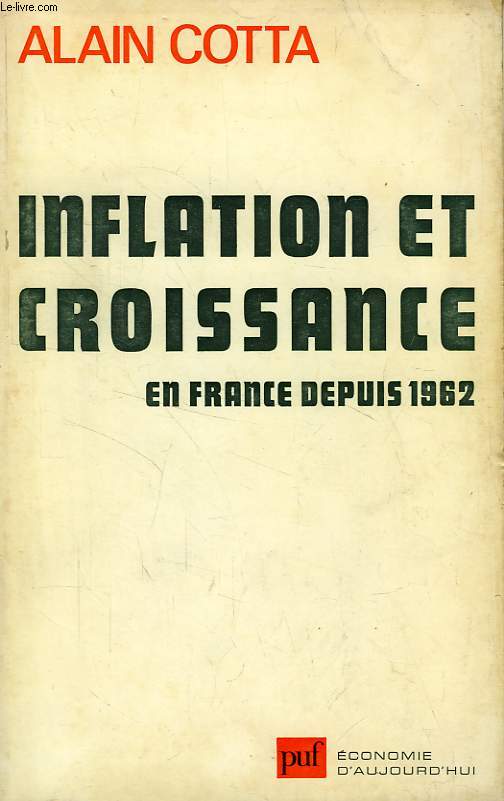 INFLATION ET CROISSANCE EN FRANCE DEPUIS 1962