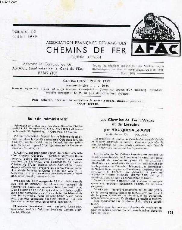 CHEMINS DE FER, N 131, JUILLET 1939, REVUE DE L'ASSOCIATION FRANCAISE DES AMIS DES CHEMINS DE FER
