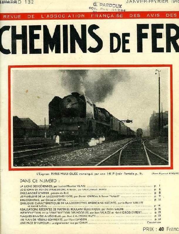 CHEMINS DE FER, N 132, JAN.-FEV. 1945, REVUE DE L'ASSOCIATION FRANCAISE DES AMIS DES CHEMINS DE FER