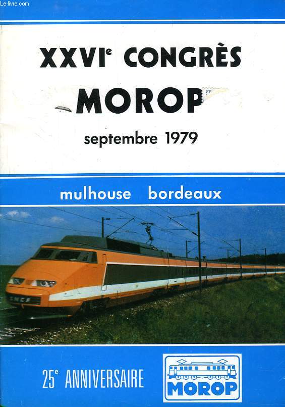XXVIe CONGRES MOROP, SEPT. 1979, MULHOUSE - BORDEAUX