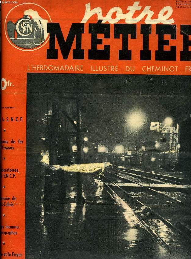 NOTRE METIER, N 171, NOV. 1948, L'HEBDOMADAIRE ILLUSTRE DU CHEMINOT FRANCAIS