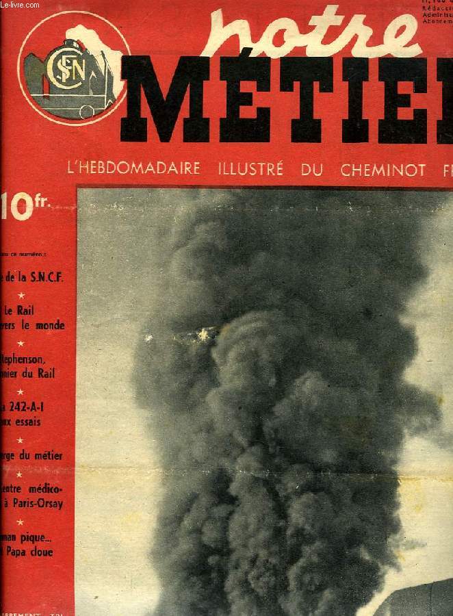 NOTRE METIER, N 174, NOV. 1948, L'HEBDOMADAIRE ILLUSTRE DU CHEMINOT FRANCAIS