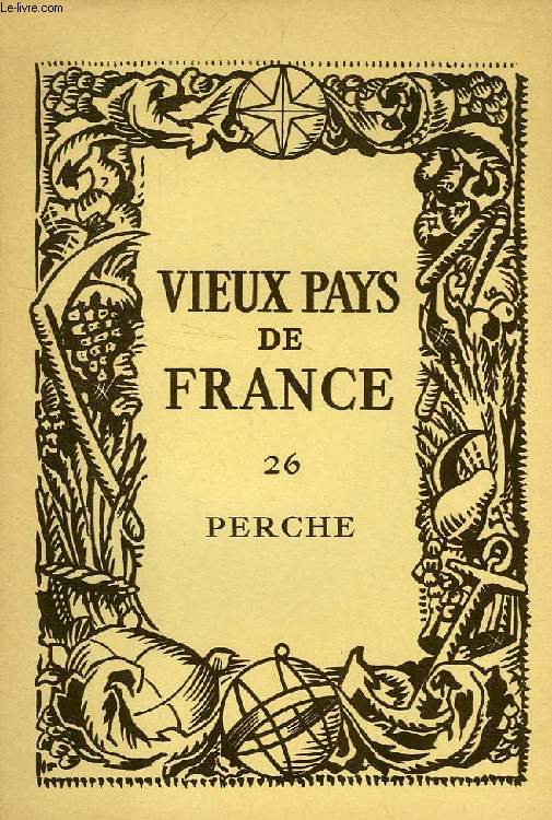 VIEUX PAYS DE FRANCE, N 26, PERCHE
