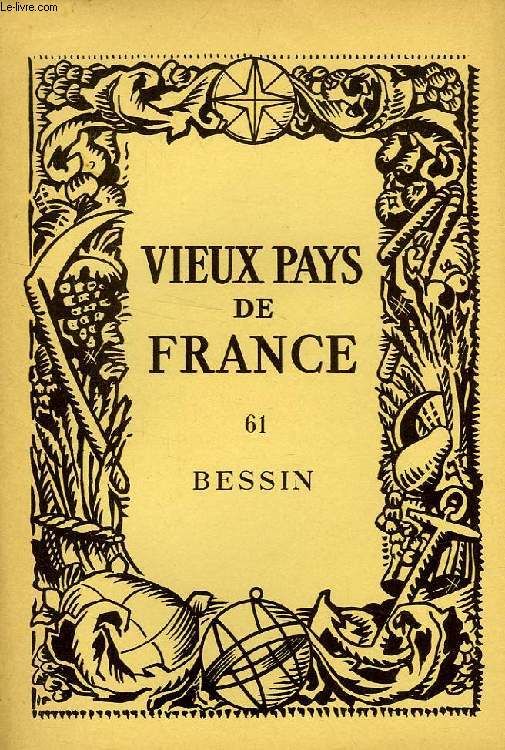 VIEUX PAYS DE FRANCE, N 61, BESSIN