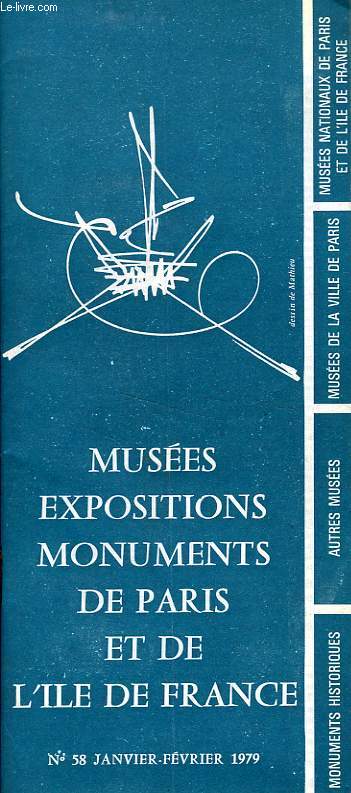 MUSEES, EXPOSITIONS, MONUMENTS DE PARIS ET DE L'ILE-DE-FRANCE, N 58, JAN.-FEV. 1979