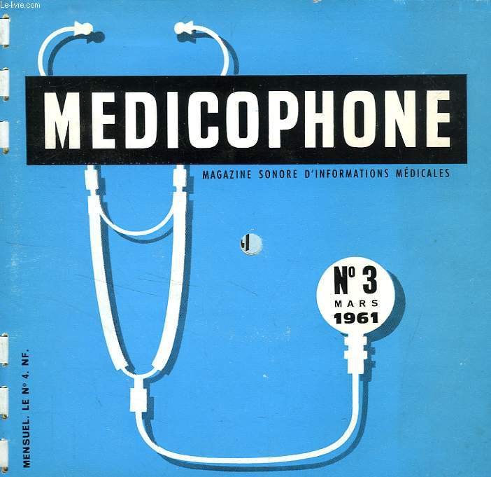MEDICOPHONE, N 3, MARS 1961, MAGAZINE SONORE D'INFORMATIONS MEDICALES