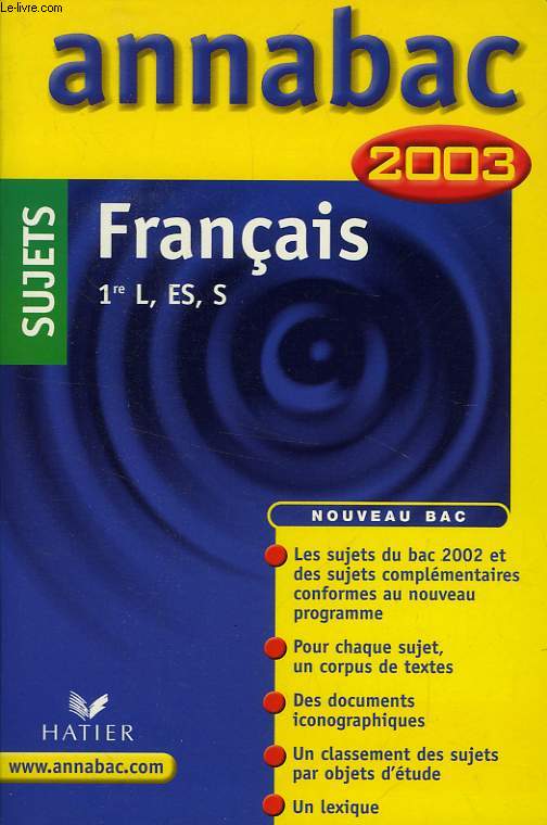 ANNABAC 2003, SUJETS, FRANCAIS, 1re SERIES GENERALES, L, ES, S