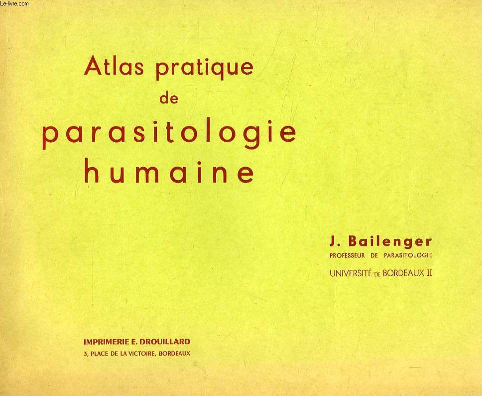 ATLAS PRATIQUE DE PARASITOLOGIE HUMAINE