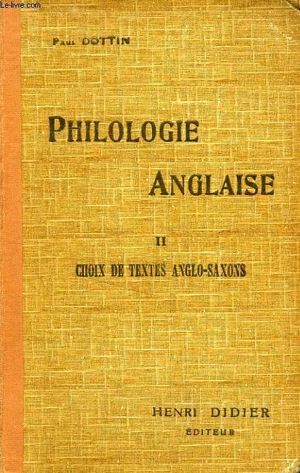 PETIT MANUEL DE PHILOLOGIE ANGLAISE, II. CHOIX DE TEXTES ANGLO-SAXONS