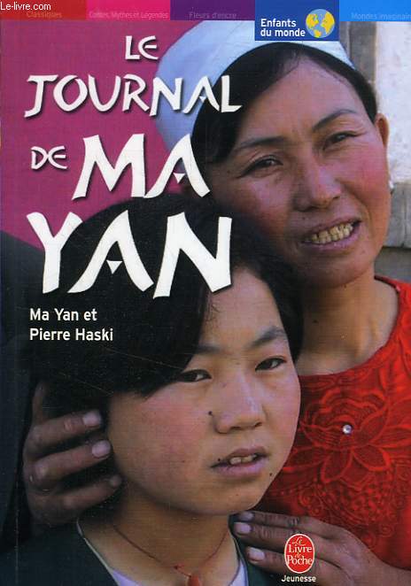 LE JOURNAL DE MA YAN, LA VIE QUOTIDIENNE D'UNE ECOLIERE CHINOISE