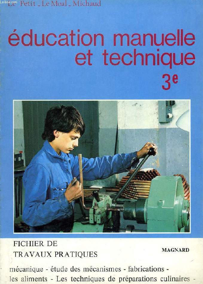 EDUCATION MANUELLE ET TECHNIQUE, 3e, 2 VOLUMES