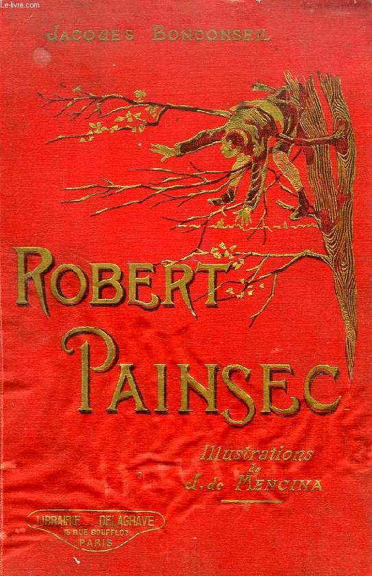 ROBERT PAINSEC, HISTOIRE D'UN MAUVAIS ECOLIER