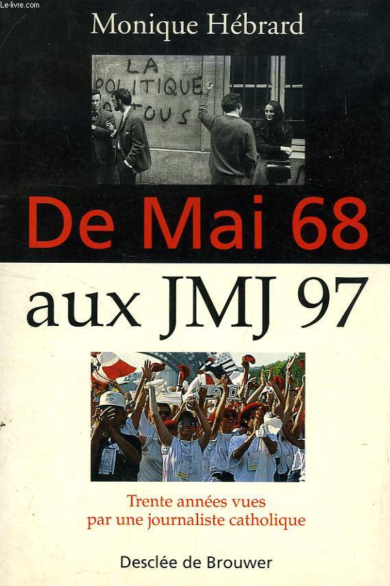 DE MAI 68 AU JMJ 97